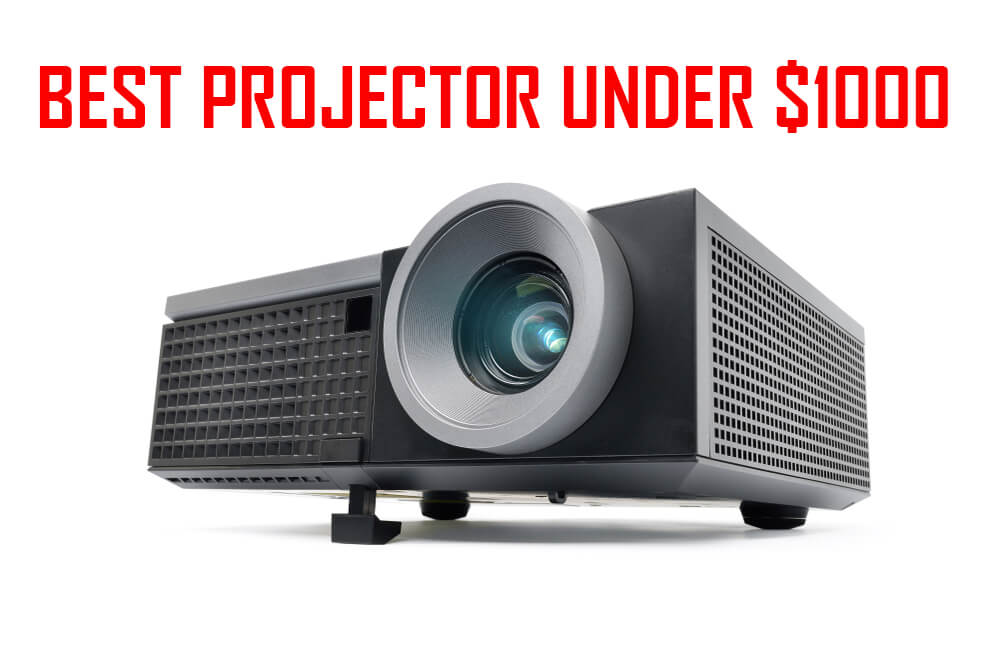 8 Best Projectors Under 1000 - 2022 Reviews and Buying Guide