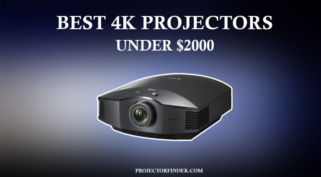 Best 4K Projector Under 2000