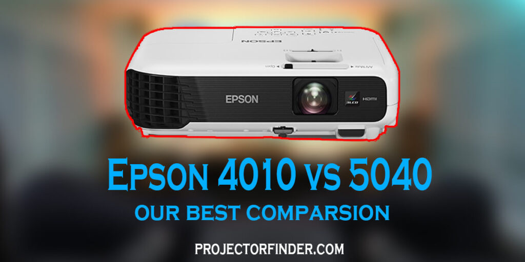 Epson 4010 vs 5040 - The Ultimate Comparison 2022