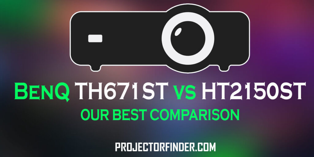 BenQ TH671ST vs HT2150ST Comparison War of 2022