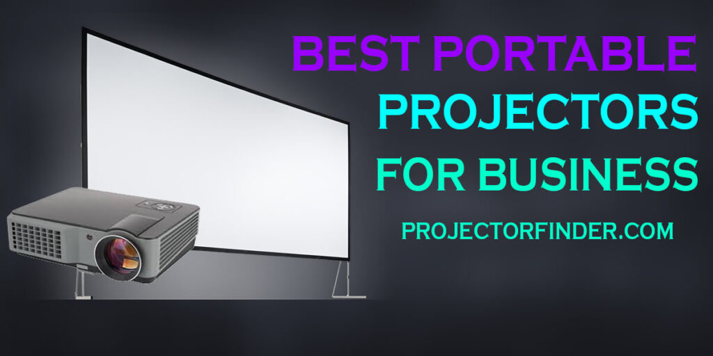Best Portable Projector for Business