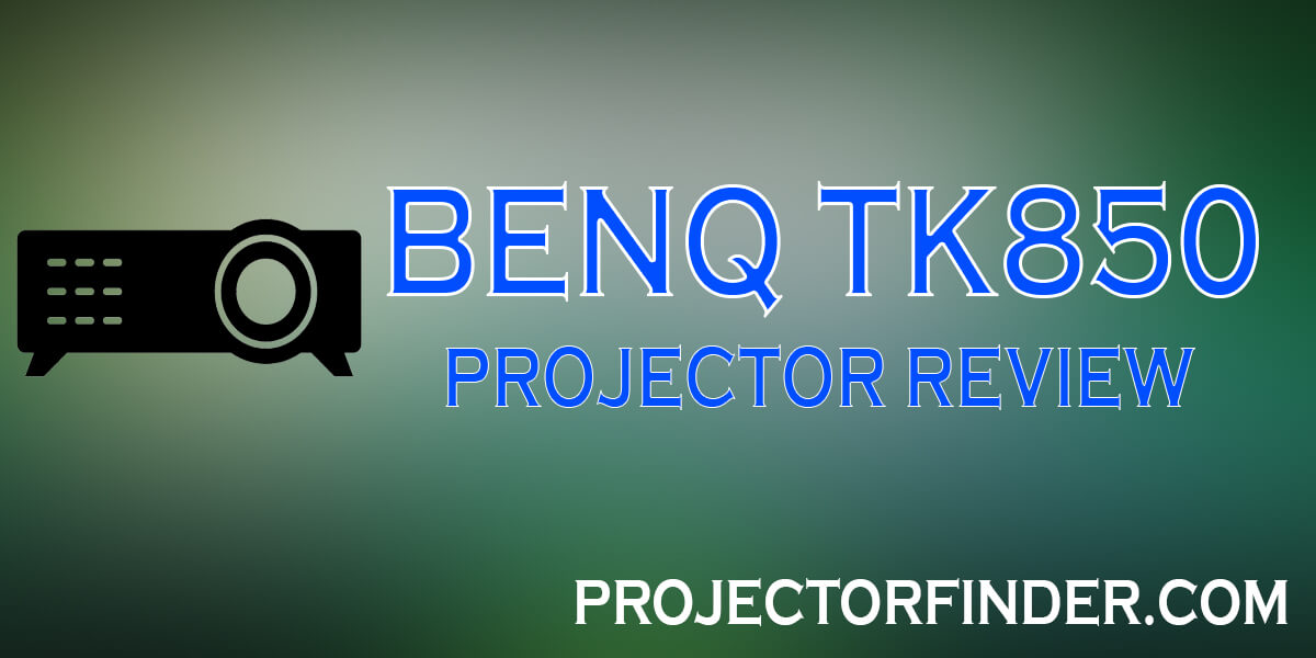 BenQ TK850 Review
