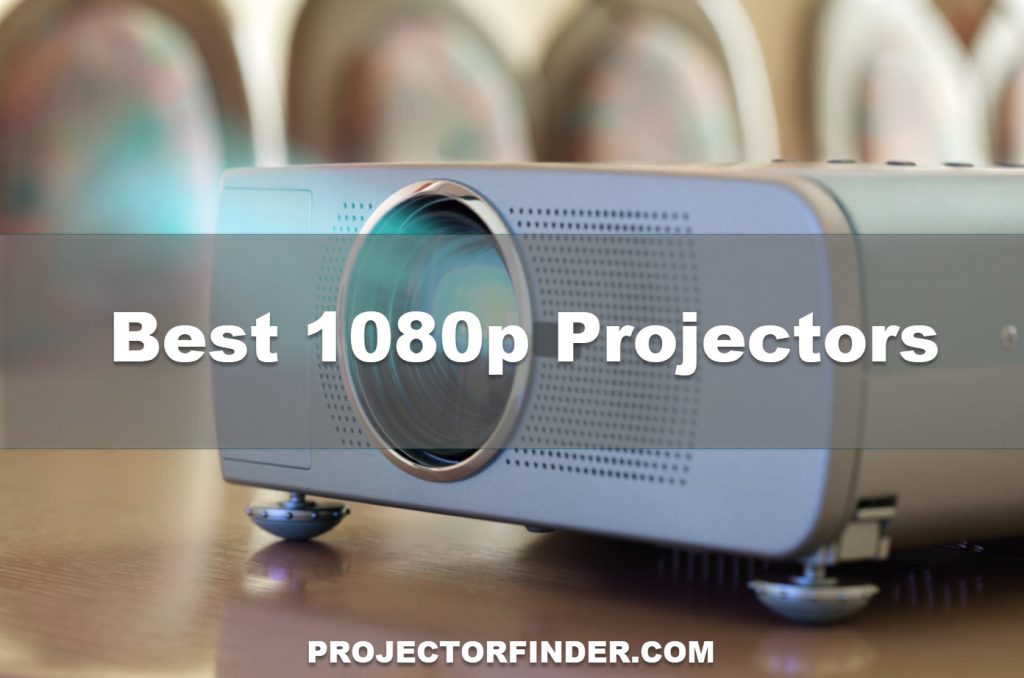 Best 1080p (HD) Projectors in 2022